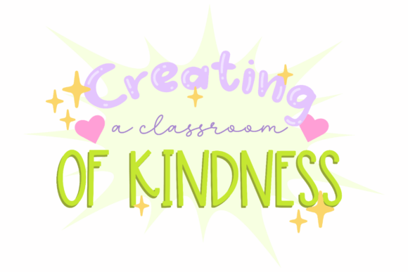 Creating a Classroom of Kindness Design