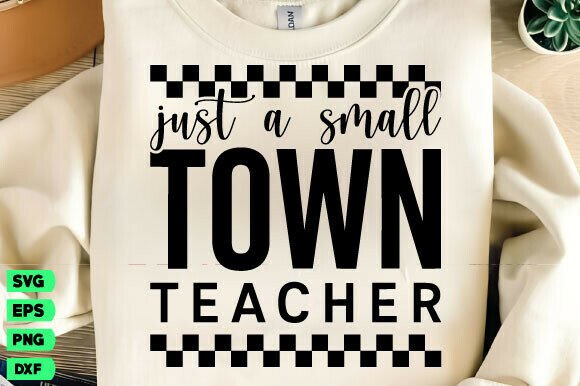 Just a Small Town Teacher Svg, School Png