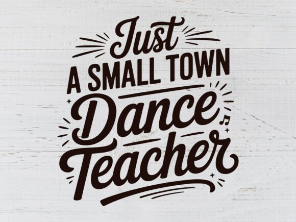 Review: Just a Small Town Dance Teacher Svg