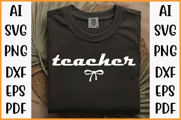 Teacher Shirt, Teacher PNG, Teacher SVG: A Detailed Review