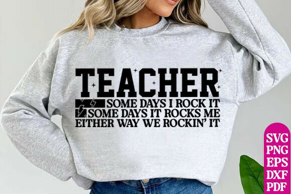 Teacher SVG PNG, Some Days I Rock It: A Versatile Design