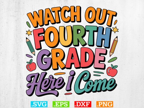 Watch Out Fourth Grade SVG: A Fresh Take on Teacher Gear